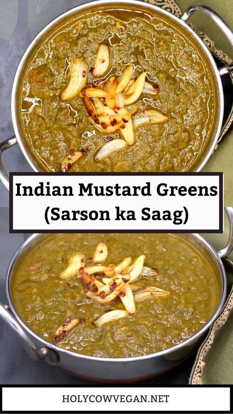 Indian Mustard Greens (Sarson ka Saag) Mustard Greens Recipe, Saag Aloo, Indian Vegan, Indian Dinner Recipes, Punjabi Cuisine, Vegan Indian Recipes, Masala Sauce, Punjabi Food, Indian Cooking Recipes