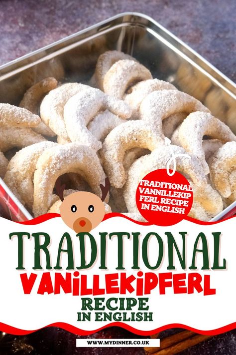 Traditional Vanillekipferl German Cookie Recipes, Vanilla Crescent Cookies, Austrian Christmas, German Christmas Food, German Christmas Cookies, Moon Cookies, Crescent Cookies, German Cookies, Crescent Recipes