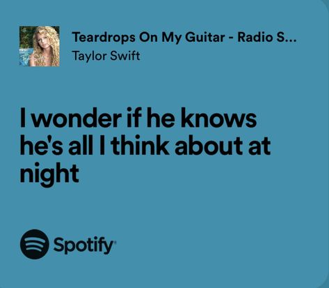 Spotify Journal, Guitar Taylor Swift, Gorgeous Lyrics, Teardrops On My Guitar, Real Lyrics, Best Lyrics, Taylor Swift Song Lyrics, Taylor Lyrics, Swift Lyrics