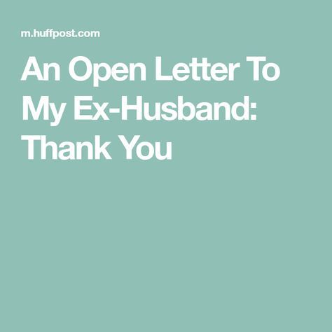 Divorce Letter, Ex Husband Quotes, Letter To My Ex, Real Relationship Quotes, Letters To My Husband, Unconditional Love Quotes, I Miss You Quotes For Him, Missing You Quotes For Him, Numerology Life Path