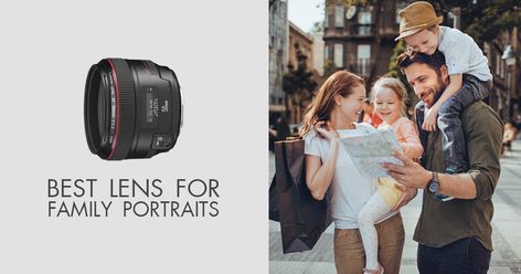 Best Canon Lenses For Portraits, Best Lens For Family Portraits, Best Canon Lens For Family Photography, Best Camera Lens For Portraits, Lens For Portraits Canon, Best Lens For Portraits Canon, Best Lens For Sports Photography Nikon, Best Canon Camera, Best Canon Lenses