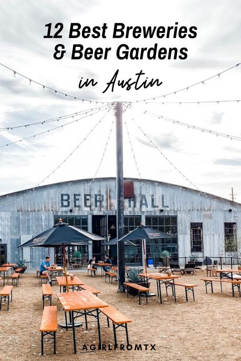 Best Breweries & Beer Gardens in Austin, TX || agirlfromtx Outdoor Bar Restaurant Design, Outdoor Brewery, Brewery Furniture, Road Trip Texas, Beer Garden Design, Beer Garden Ideas, Austin Texas Travel, Austin Travel, Brewery Design