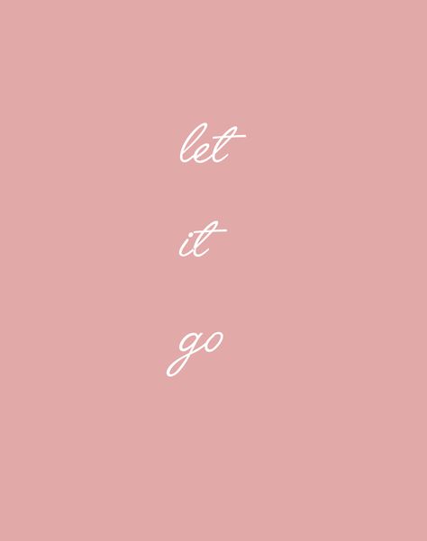 Learning To Let Things Go When You're A Chronic Worrier — From Roses Let It Go Wallpaper, Letting Things Go, Let Things Go, Perfectionism Overcoming, Vision Board Photos, Quotes For Life, Go Wallpaper, Bad Thoughts, Inspirational Wallpapers