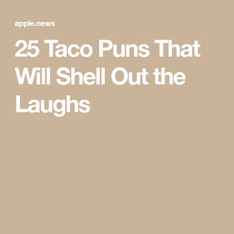 25 Taco Puns That Will Shell Out the Laughs Taco Signs Funny, Taco Pick Up Lines, Taco Jokes Humor, Taco Funny Humor, Taco Puns Funny, Taco Sayings Funny, Funny Taco Quotes, Food Pick Up Lines, Taco Jokes