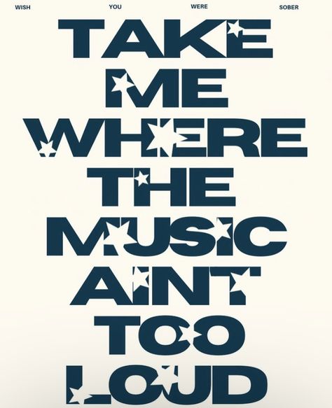 Take Me Where The Music Ain't Too Loud, Conan Gray Poster, Conan Gray Lyrics, Homemade Posters, Aesthetic Wall Pictures, Song Prints, Aesthetic Phrases, Taylor Swift Room, Never Ending Song