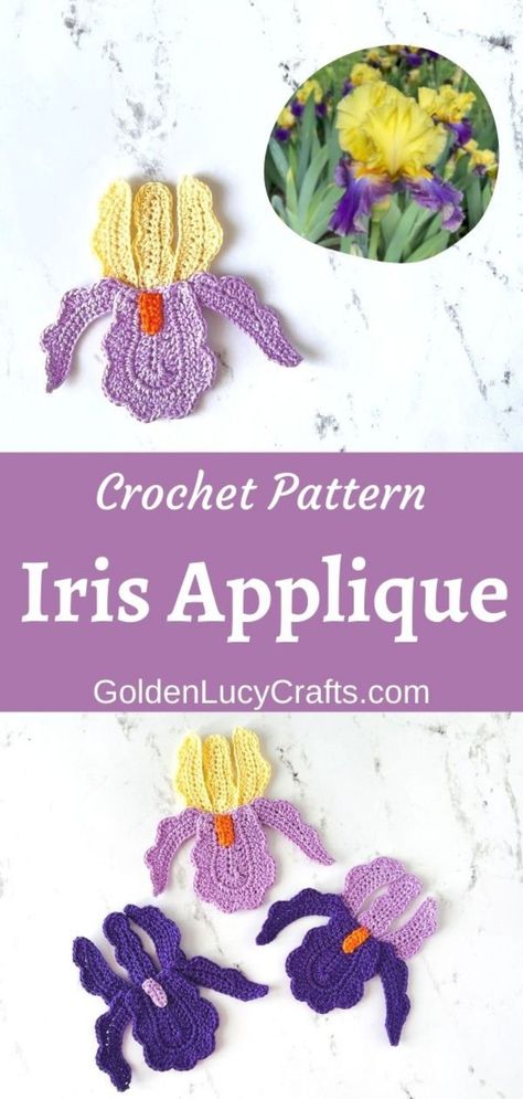 Crochet iris flower applique on top, three crochet iris flowers in the bottom. Crochet Ladybug Applique, Crochet Tulip Applique, Iris Crochet Pattern, Crochet Flat Flowers Free Pattern, Crochet Decals Applique Patterns, Crochet Iris Flower Pattern Free, Crochet Appliques Free Pattern, Crochet Applique Patterns Free Simple, Crochet Flower Applique Free Pattern