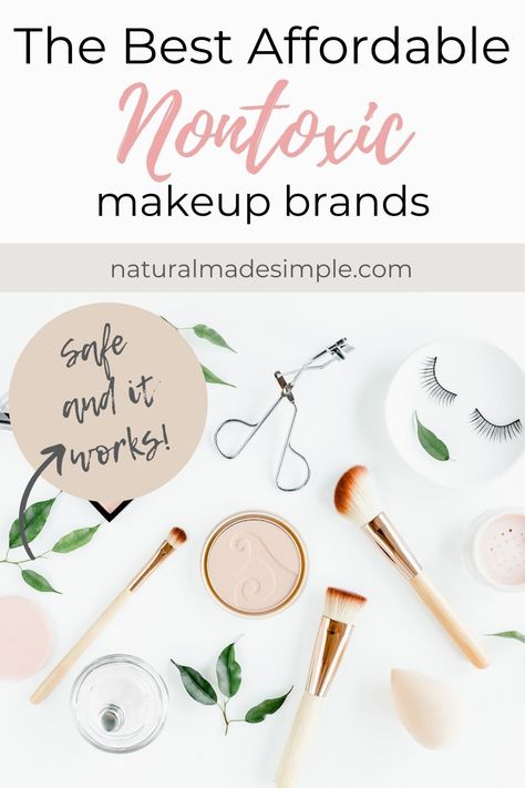 Nontoxic Makeup Brands, Organic Makeup Products, Nontoxic Makeup, Non Toxic Makeup Brands, Chemical Free Makeup, Natural Makeup Brands, Natural Cosmetics Brands, Clean Beauty Makeup, Healthy Makeup