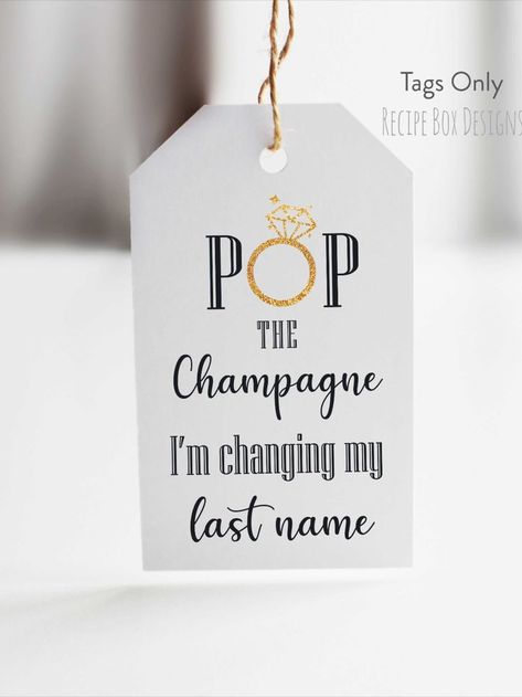 Pop the Champagne I'm Changing My Name, Image of golden Diamond Ring for the O in POP the Champagne Pop The Champagne Im Changing My Name, Pop The Champagne Shes Changing Her Name, Engagement Champagne Bottle, Recipe Box Design, Engagement Champagne, Welcome Bag Tags, Honorary Bridesmaid, Bridal Shower Favours, Bridal Shower Champagne