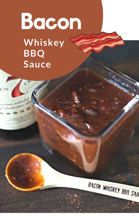 Boozy Sweets, Whiskey Bbq Sauce, Pretty Jars, Drink Mixers, Chef Meals, Bacon Bbq Sauce, Whiskey Sauce, Bacon Sauce, Homemade Bbq Sauce Recipe