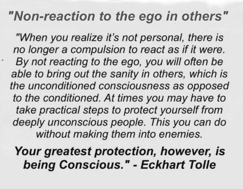 Non Reaction To The Ego In Others, Eckhart Tolle Quotes, Ego Quotes, The Ego, Eckhart Tolle, Reading Writing, Consciousness, Writing, Reading