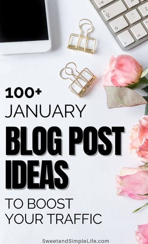 January Blog Post Ideas to Help You Grow Your Blog Traffic January Youtube Ideas, Business Blog Post Ideas, Winter Blog Post Ideas, January Post Ideas, January Blog Post Ideas, January Content Ideas, Blog Ideas Topics, January Books, Blog Post Topics