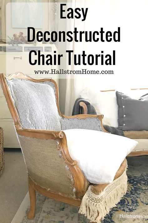 Deconstructed Furniture, Deconstructed Chair, Cheap Living Room Furniture, Reupholster Chair, Reupholster Furniture, Shabby Chic Room, Old Chair, Furniture Rehab, Distressed Furniture