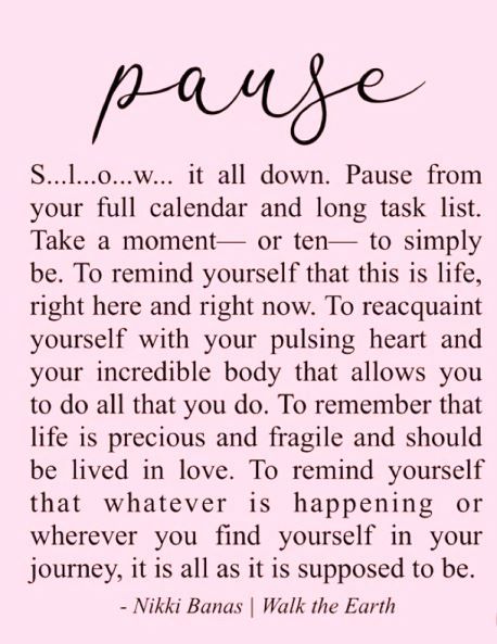 Pause Quotes Inspirational, Slow Down Quotes, Beauty Tips Quotes, Full Calendar, Recovery Inspiration, Mind Heart, The Pause, Feeling Drained, Life Is Precious