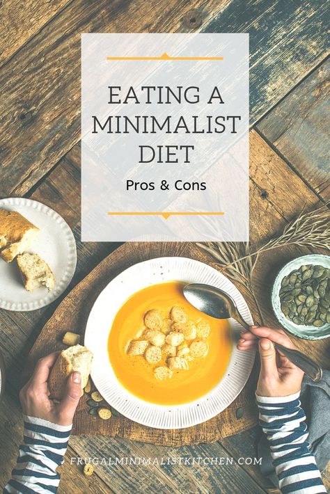 ever wondered what a minimalist eats? There are actually a lot of types of minimalist diets. Find out which style of eating works for you!  #minimalist #minimalism #minimalist diet #frugalminimalistkitchen Minimalist Diet Plan, Minimalist Meal Plan, Minimalist Meals, Minimalist Diet, Minimalist Eating, Minimalist Recipes, Minimalist Cooking, Minimalist Lunch, Food Definition