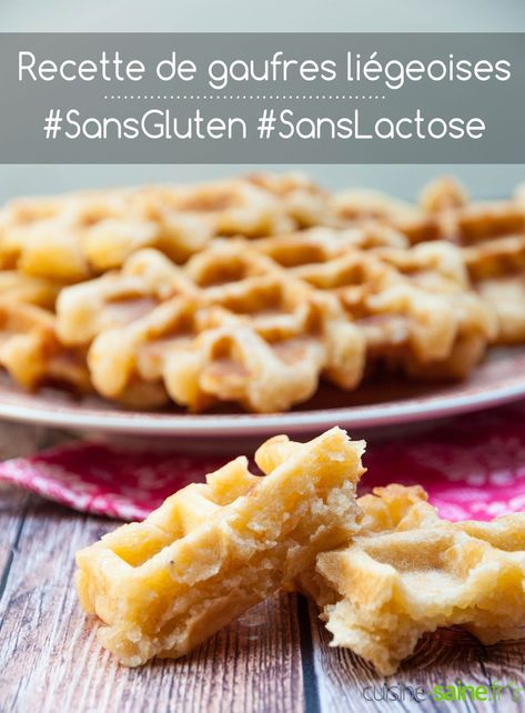 Recette de gaufre liégeoise sans gluten sans lactose | Blog Cuisine Saine sans gluten sans lactose Sans Gluten Sans Lactose, Sans Gluten, Pancakes, Biscuits