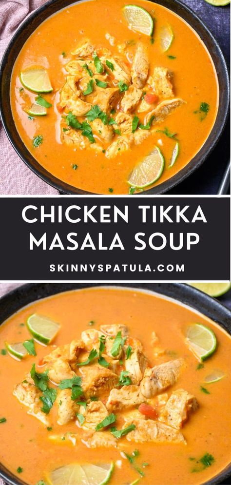 Chicken Tikka Masala Soup – Skinny Spatula Masala Soup Recipes, Chicken Tikka Masala Soup, Indian Chicken Soup, Tikka Masala Crockpot, Chicken Tikka Masala Slow Cooker, Tikka Masala Soup, Spicy Chicken Stew Recipe, Green Chili Chicken Soup, Spicy Soup Recipes