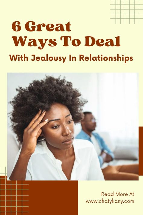 6 GREAT WAYS TO DEAL WITH JEALOUSY IN RELATIONSHIPS Jealousy In Poly Relationships, Poly Relationships, Deal With Jealousy, Jealousy In Relationships, Dealing With Jealousy, Not Jealous, Jealous Boyfriend, In Relationship, Be Healthy