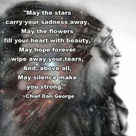 On grieving Chief Dan George, Native Quotes, Native American Prayers, Man Painting, Painting Indian, American Quotes, Indian Quotes, Native American Wisdom, Native American Quotes