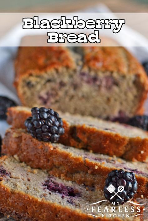 Blackberry Bread from My Fearless Kitchen. Make this quick and easy Blackberry Bread recipe with fresh summer blackberries, or use frozen blackberries to get a taste of summer any time of the year! #blackberry #bread #quickbread Blackberry Recipes Easy, Blackberry Bread, Blackberry Dessert, Healthier Sweets, Blackberry Recipes, Foo Foo, Market Ideas, Berries Recipes, Garden Harvest