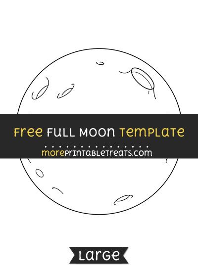 Free Full Moon Template - Large Moon Template, Star Bulletin Boards, Star Template Printable, Moon For Kids, Moon Outline, Moon Activities, Space Lessons, Planet Party, October Ideas