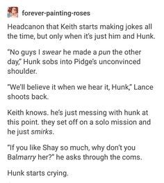 Klance Headcanons Funny, Klance Headcanons Cute, Soft Klance Headcanons, Voltron Klance Headcanons, Klance Headcanons, Voltron Headcanons, Voltron Galra, Klance Fanart, Voltron Funny