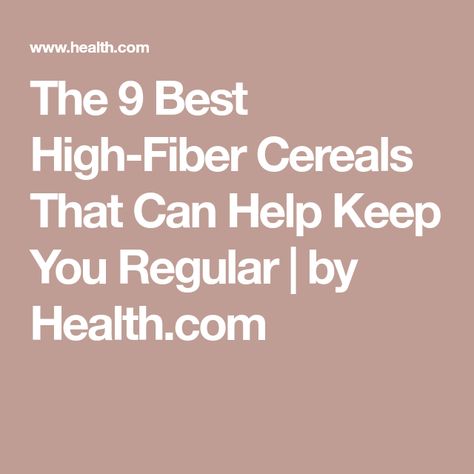 The 9 Best High-Fiber Cereals That Can Help Keep You Regular | by Health.com Shredded Wheat Cereal, Fiber Benefits, High Fiber Cereal, Fiber Cereal, Grape Nuts, Fiber One, Healthy Cereal, Regular Bowel Movements, Chocolate Crunch