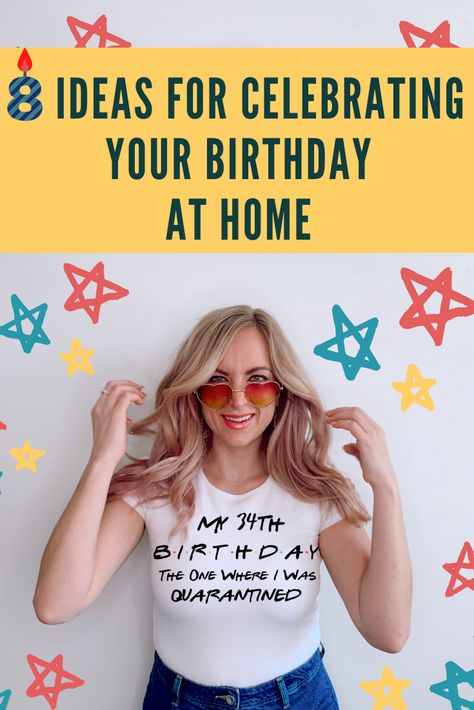 Having a birthday right now can be tough, but here are 8 ideas to make celebrating while at home fun! - adult birthday at home ideas 42nd Birthday Ideas For Women, Chill Birthday Ideas At Home, 47 Birthday Party Ideas For Women, 34 Year Old Birthday Ideas, 47th Birthday Ideas For Women, 42 Birthday Party Ideas For Women, 42nd Birthday Party Ideas For Women, 35 Year Old Birthday Ideas, 45 Year Old Birthday Party Ideas