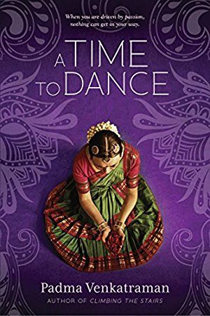 A Time to Dance Dance Books, Girl Struggles, Indian Classical Dance, Ya Novels, Dance Poster, Indian Dance, Historical Books, Powerful Art, Historical Novels