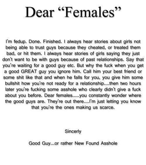 Dear females... | Nice guys finish last, Good man quotes, Facts about guys Nice Guys Finish Last, Good Man Quotes, Love Quotes Tumblr, Facts About Guys, Nice Guys, New Roots, Motivational Pictures, Past Relationships, Tumblr Quotes