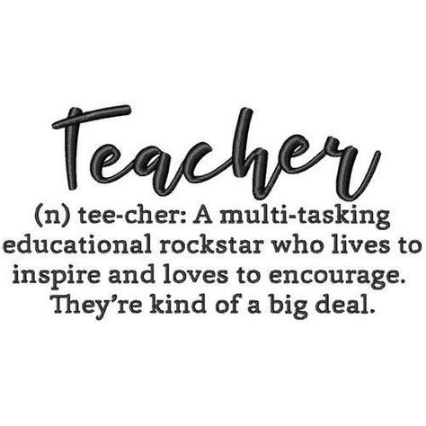 Definition Of A Teacher - 5x7 - Products - SWAK Embroidery Moxie Embroidery Teacher Definition Quote, Teacher Definition, Teacher Appreciation Quotes, Bee Crafts For Kids, Staff Meeting, Male Teacher, Teachers Gifts, Appreciation Quotes, Teaching Inspiration