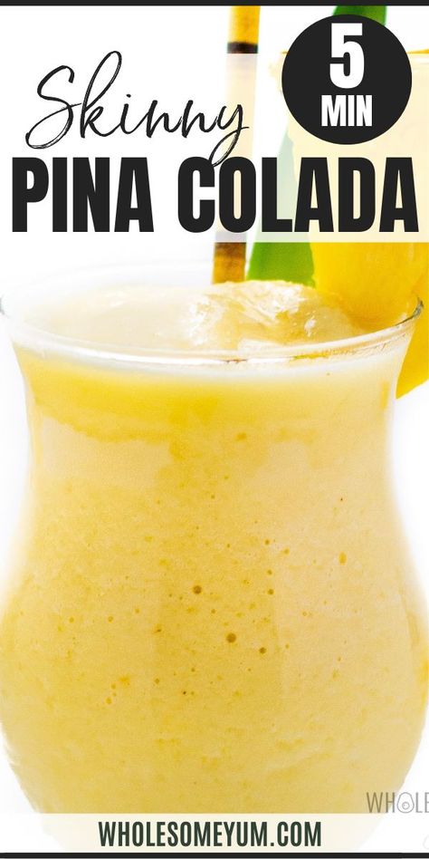 Skinny Pina Colada Pins Colada Recipe, Pins Colada, Homemade Pina Colada, Colada Drinks, Pina Colada Drinks, Pina Colada Recipe, Wholesome Yum, Dried Pineapple, 30 Minute Meals