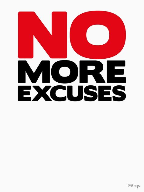 "No More Excuses" T-shirt by Fitbys #Aff , #Sponsored, #Excuses, #shirt, #Fitbys No More Excuses, Dream Chaser, No Excuses, Start Now, How To Stay Motivated, No More, Self Improvement, Vision Board, Vintage Fashion