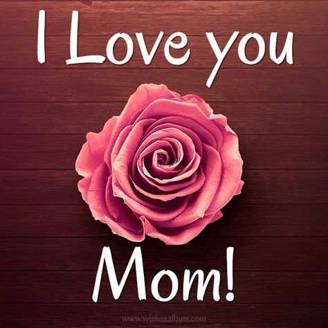 I Love You Mom! #mothersday #mother #love #lovewords #motherhood #lovequotes #wishes #happymothersday I Love You Mama Quotes, I Love You Momma, Mother’s Day Message To Mom, Happy Mother’s Day To All The Moms, Happy Mother’s Day To Mum In Heaven, Love You Mom Quotes, I Love You Mama, I Love You Mother, I Love You Mum