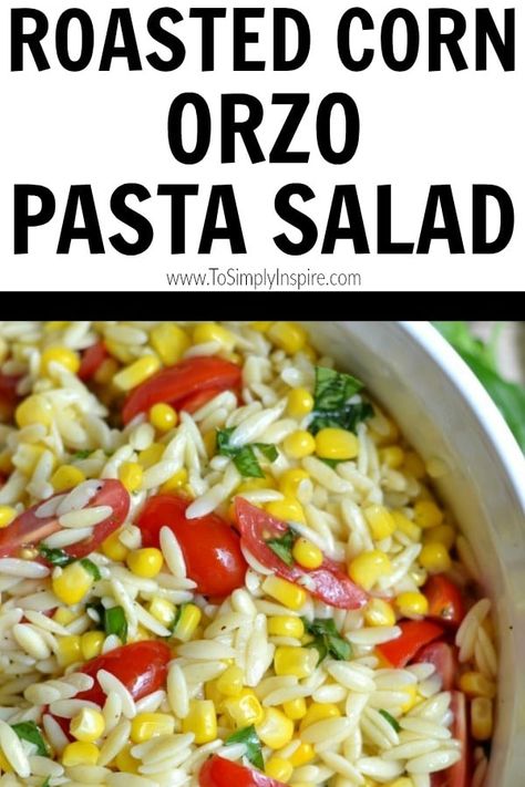 Best Orzo Pasta Salad, Corn Orzo, Easy Orzo, Orzo Pasta Salad Recipe, Orzo Salad Recipes, Healty Dinner, Orzo Pasta Salad, Orzo Recipes, Orzo Salad