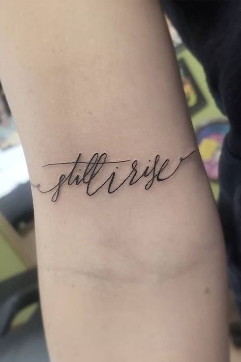 Positive Hand Tattoo, Grace Tattoos For Women Wrist, But Still I Rise Tattoo, Phoenix Still I Rise Tattoo, One More Time Tattoo, Still I Rise Tattoo Design, And Still I Rise Tattoo, Resilience Tattoo Ideas Symbols, Rise Up Tattoo