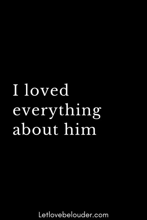 Do I Love Him Quotes, I Love Everything About Him, If I Know What Love Is Quote, I Love Everything About You, Let Me Show You What Real Love Is, How Deep Is Your Love Lyrics, Signs He Doesn’t Love You Anymore, Met Alot Of People But Nobody Feels Like You Lyrics, Everything About Him