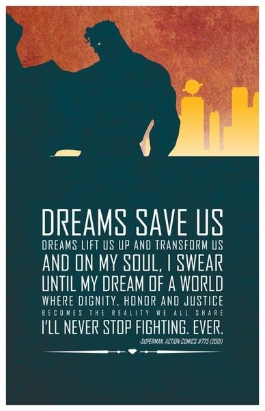 Superman - "Dreams save us. Dreams lift us up and transform us..." Superman Quotes, Superhero Quotes, Comics Quote, Hero Quotes, Action Comics, Bd Comics, Dc Movies, Black Canary, Dc Comic