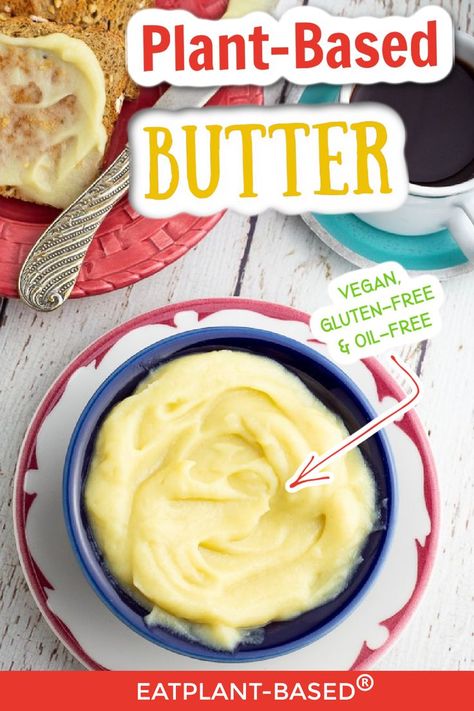 Plant Butter Recipes, Vegan Butter For Baking, Homemade Vegan Butter Recipe, Diy Vegan Butter, Homemade Dairy Free Butter, Oil Free Vegan Butter, Plant Based Butter Recipe, How To Make Vegan Butter, Whole Food Plant Based Snacks