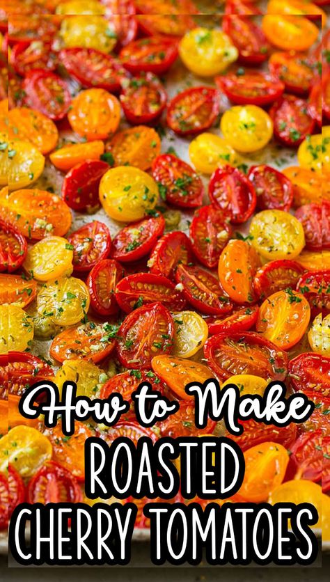 How To Dry Cherry Tomatoes In Oven, Roasted Garlic Cherry Tomatoes, Roasted Cherry Tomato Recipes Appetizers, Slow Roasted Cherry Tomatoes Oven, Roasted Tomatoes And Potatoes, Best Roasted Tomatoes, Pear Tomatoes Recipes, Toasted Cherry Tomatoes, Grilled Cherry Tomatoes Recipes