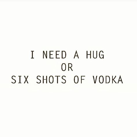 Rum Rum Quotes, Vodka Shots, I Need A Hug, Need A Hug, A Hug, Memes Funny, Memes Quotes, I Laughed, Vodka