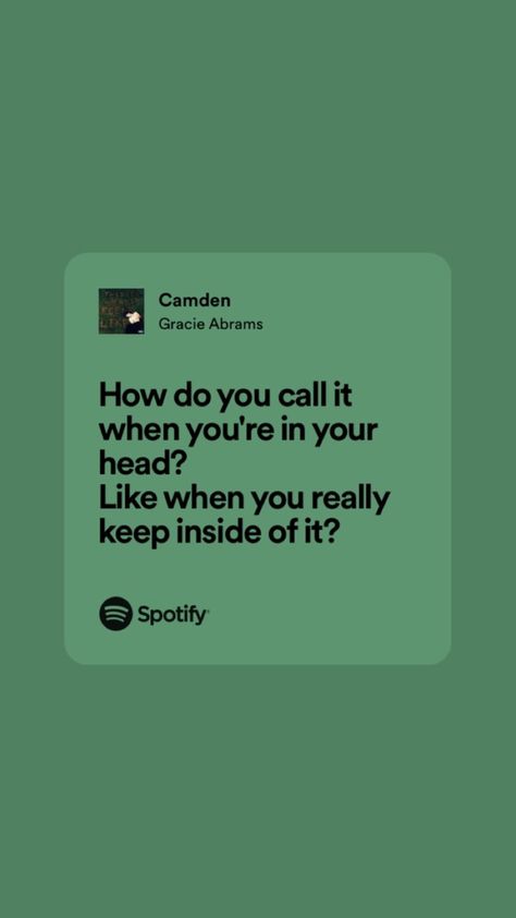 “How do you call it when you're in your head?
Like when you really keep inside of it?” Camden Gracie Abrams, Lyric Wallpaper, Relatable Lyrics, Never Been Loved, Spotify Lyrics, Favorite Lyrics, Haircuts Straight Hair, Gracie Abrams, Favorite Song