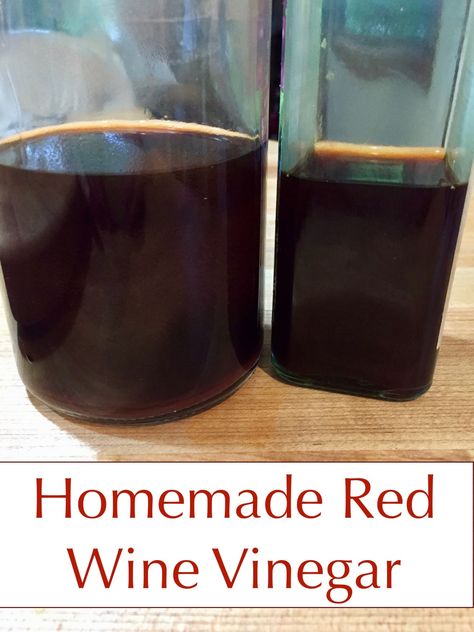 January – Homemade Red Wine Vinegar – spades, spatulas & spoons Making Vinegar From Wine, How To Make Red Wine Vinegar, Diy Red Wine Vinegar, Red Wine Vinegar Recipes, Making Vinegar, Pickling Vegetables, Homemade Red Wine, Homestead Food, Homemade Vinegar