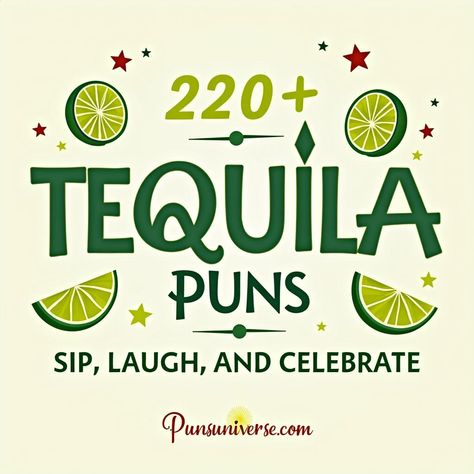 🌮🥃 Get ready to *lime* up your night with our collection of 220+ tequila puns! From *sippin’* to *laughin’*, we’ve got the perfect way to toast to life’s fiestas! Whether you’re hosting a party or just need a good chuckle, these puns will surely make your *heart margarita* with joy! #puns #tequila #funny #drinkresponsibly #celebrate #partyideas #laughterisgoodforland Tequila Jokes, Happy Birthday Ron, Tequila Humor, Tequila Gift, Sip Happens, How To Make Margaritas, Best Tequila, Cat Puns, Tequila Shots