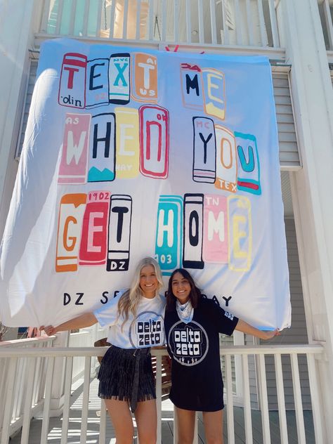 Bid Day Themes Delta Zeta, Trendy Bid Day Themes, Sorority Bid Day Decorations, Go Greek Banner, Text Me When You Get Home Bid Day, Chi Omega Banner Ideas, Road Trip Bid Day, Sorority Sheet Signs, Big Little Banner Sorority