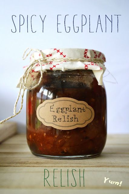 Eggplant Relish, Fermenting Foods, Pickle Recipes Homemade, Relish Sauce, Savory Jam, Spicy Eggplant, Homemade Christmas Gift, Eggplant Recipes Parmesan, Marmalade Recipe