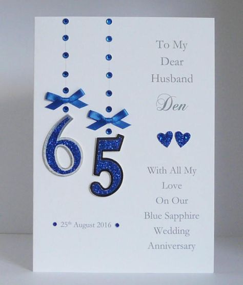 65th Wedding Anniversary, Anniversary Cards Handmade, Wedding Anniversary Card, Wedding Numbers, Sapphire Wedding, Wedding Anniversary Cards, Card Handmade, Card Patterns, Male Cards