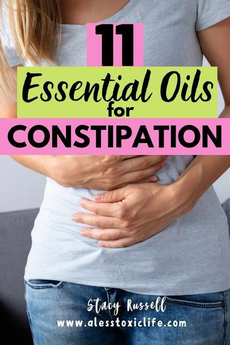 Essential Oils For Constipation, Natural Remedies For Constipation, Oil For Constipation, Help Constipation, Constipation Remedies, Essential Oils For Pain, Essential Oils For Headaches, Stomach Cramps, Constipation Relief