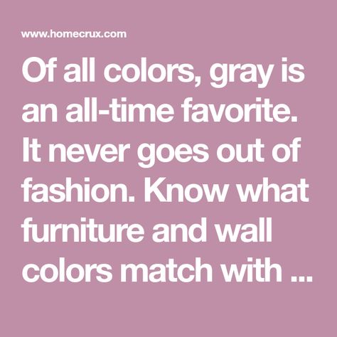 Of all colors, gray is an all-time favorite. It never goes out of fashion. Know what furniture and wall colors match with gray flooring. What Color Flooring With Gray Walls, Best Floor Color For Gray Walls, Gray Laminate Flooring Paint Colors, Wall Colors To Match Gray Flooring, Gray Paint With Purple Undertones, Bathroom Wall Colors, Grey Laminate, The Undertones, Flooring Trends