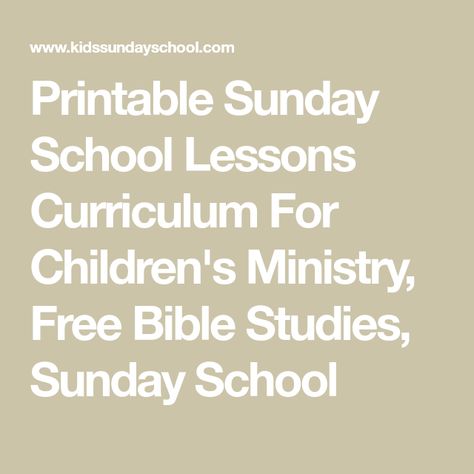 Teen Sunday School Lessons, Preschool Sunday School Lessons, Kindergarten Sunday School, Free Sunday School Lessons, Sunday School Printables, Childrens Ministry Curriculum, Sunday School Curriculum, Preschool Bible Lessons, Kids Sunday School Lessons