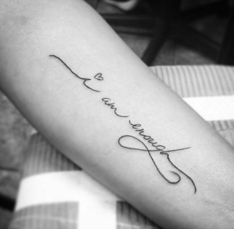 I Am Enough Tattoo, Tattoo Fillers, Inspiring Tattoos, Enough Tattoo, Strong Tattoos, Cool Wrist Tattoos, Ear Tattoos, Writing Tattoos, Dope Tattoos For Women